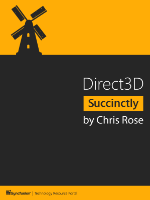 Direct 3D Succinctly by Chris Rose