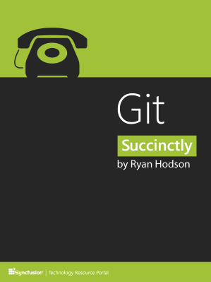 GIT Succinctly by Ryan Hodson