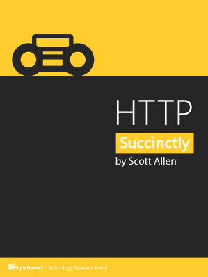 HTTP Succinctly by Scott Allen
