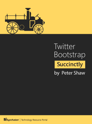 Twitter Bootstrap Succinctly by Peter Shaw