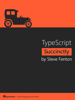 TypeScript Succinctly by Steve Fenton