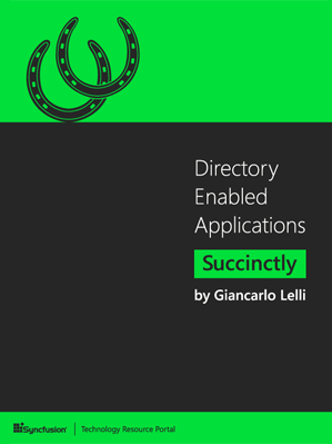 Directory Enabled Applications Succinctly by Giancarlo Lelli