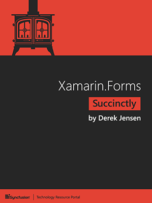 Xamarin.Forms Succinctly by Derek Jensen